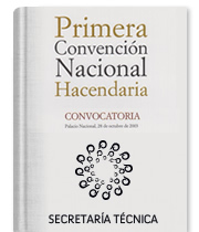 Primera Convención Nacional Hacendaria. Convocatoria. Palacio Nacional, 28 de octubre de 2003